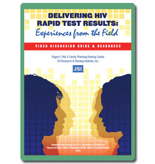 Delivering HIV Rapid Test Results?Video and Discussion Guide