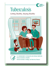 Tuberculosis: Getting Healthy, Staying Healthy