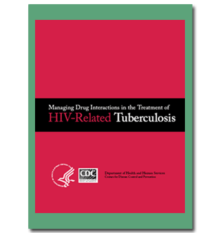 Managing Drug Interactions in the Treatment of HIV-Related Tuberculosis