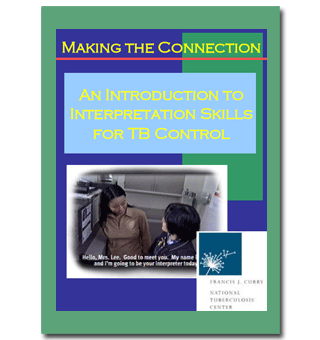 Making the Connection: An Introduction to Interpretation Skills for TB Control, 2nd Edition