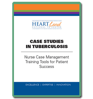 Case Studies in TB: Nurse Case Management Training Tools for Patient Success