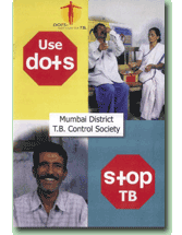 Use DOTS, Stop TB, from the Mumbai District TB Control Society, India (also available in Hindi and Marathi)
