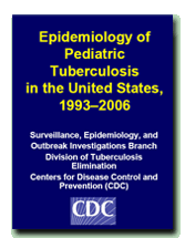 Epidemiology of Pediatric Tuberculosis in the United States, 1993-2006 slide set