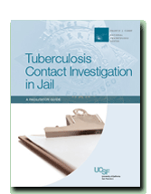 Tuberculosis Contact Investigation in Jail: A Facilitator Guidey