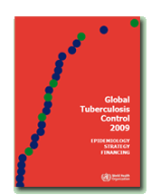 Global Tuberculosis Control - Epidemiology, Strategy, Financing