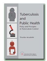 Tuberculosis and Public Health: Policy and Principles in Tuberculosis Control