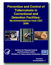 Prevention and Control of Tuberculosis in Correctional and Detention Facilities Slide Set