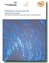 Substance Misuse and TB: Guidance for Key Workers